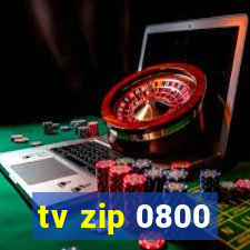 tv zip 0800